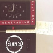 Rehearsing for Life album cover, The Samples